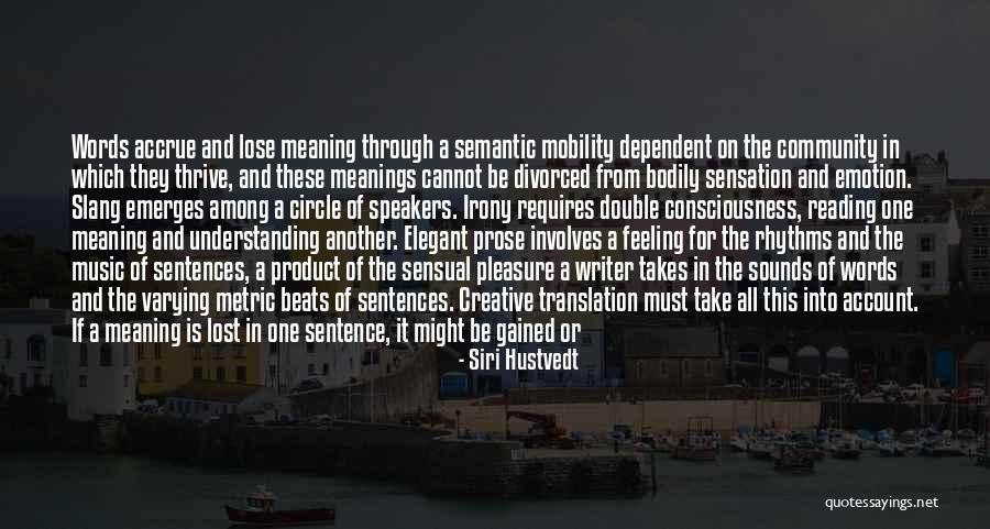Feeling Sensation Quotes By Siri Hustvedt Feeling Sensation Quotes By Siri Hustvedt