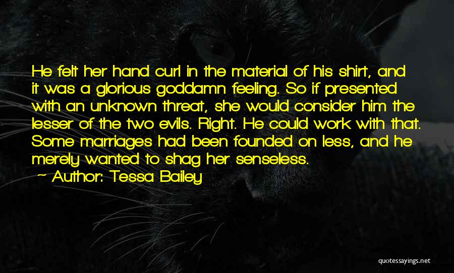 Feeling Senseless Quotes By Tessa Bailey
