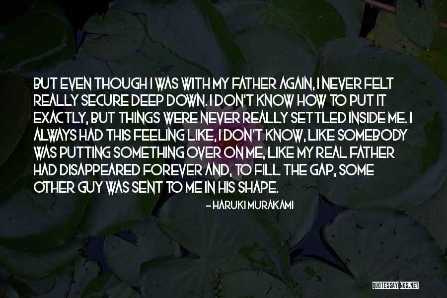 Feeling Settled Quotes By Haruki Murakami Feeling Settled Quotes By Haruki Murakami
