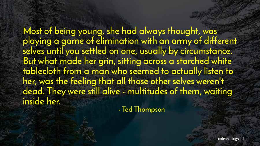 Feeling Settled Quotes By Ted Thompson Feeling Settled Quotes By Ted Thompson
