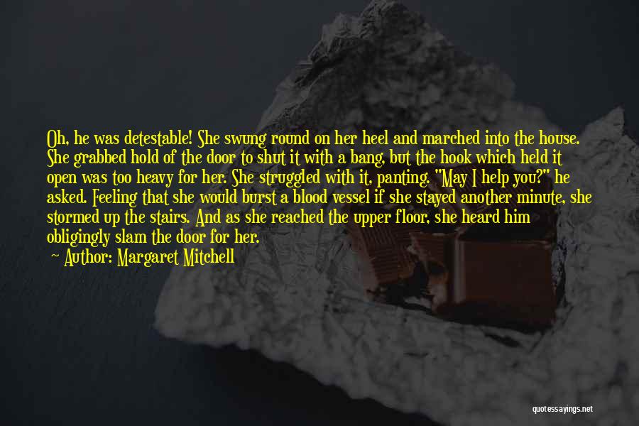 Feeling Shut Out Quotes By Margaret Mitchell