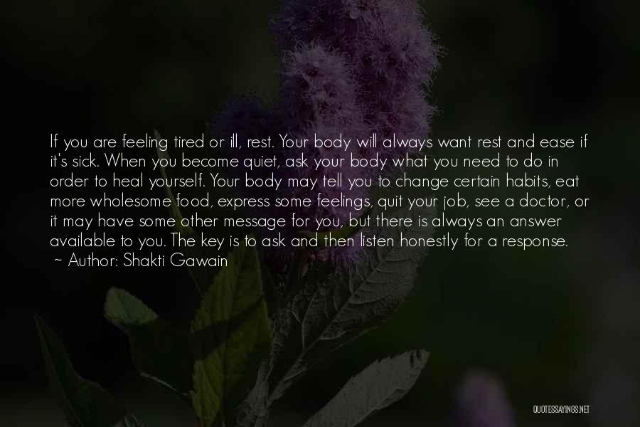 Feeling Sick And Tired Quotes By Shakti Gawain