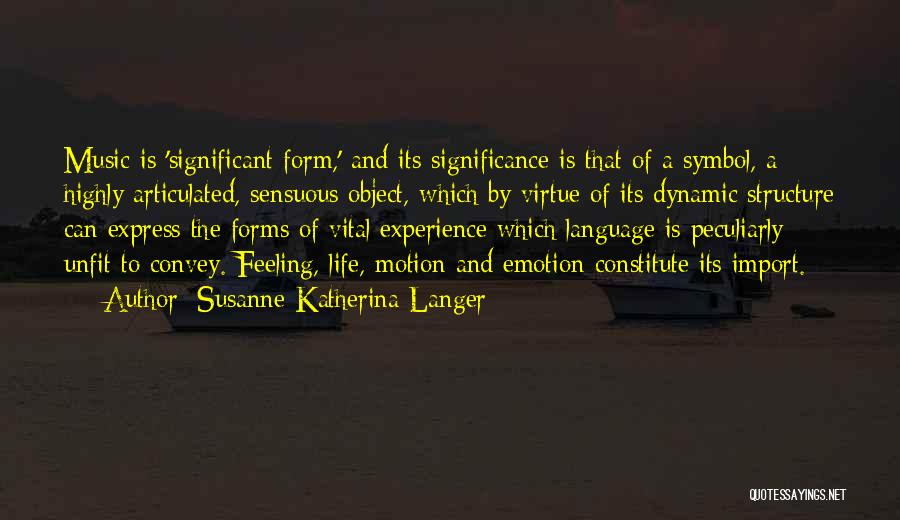 Feeling Significant Quotes By Susanne Katherina Langer