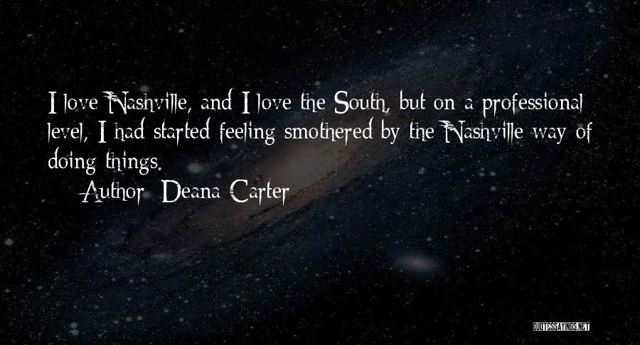 Feeling Smothered Quotes By Deana Carter