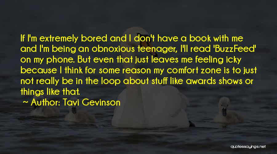 Feeling So Bored Quotes By Tavi Gevinson