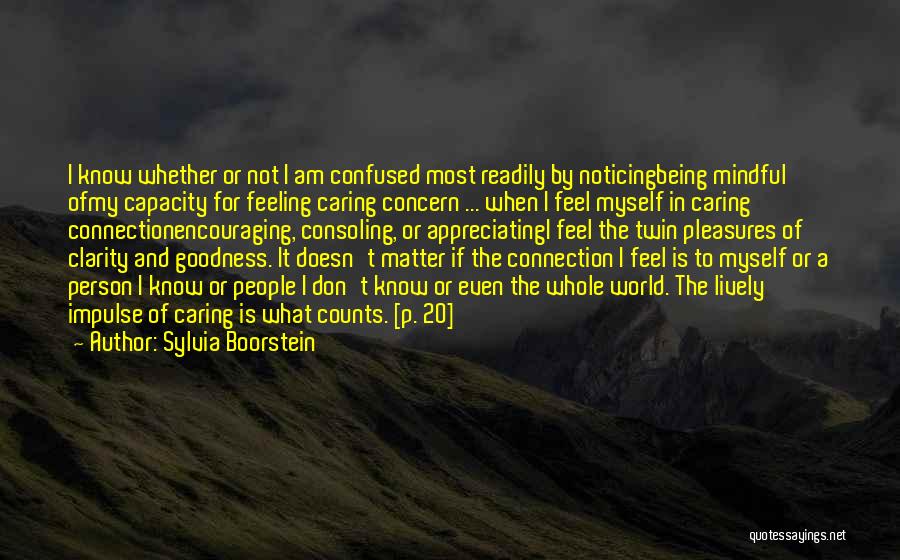 Feeling So Confused Quotes By Sylvia Boorstein