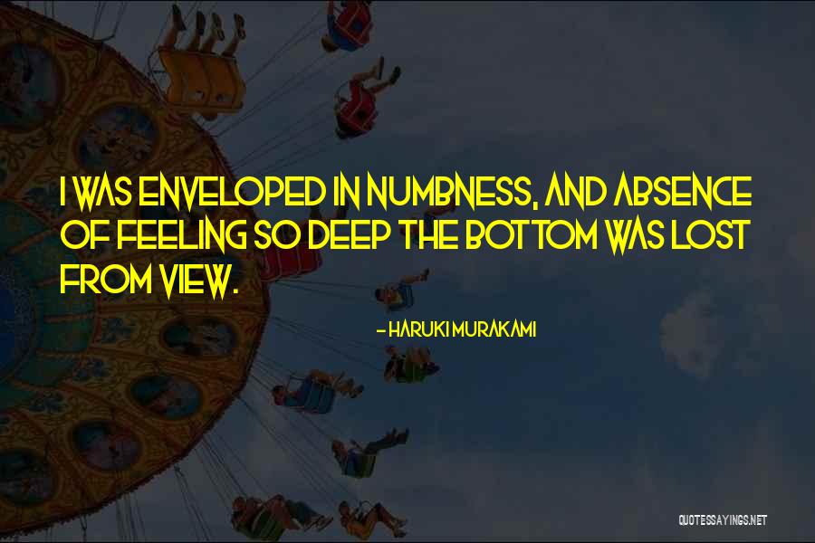 Feeling So Deep Quotes By Haruki Murakami Feeling So Deep Quotes By Haruki Murakami