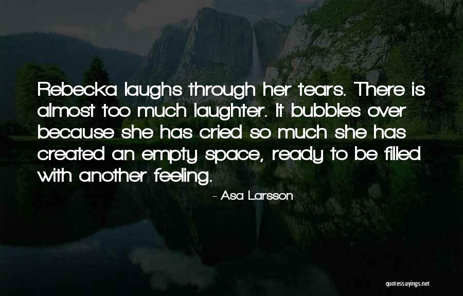 Feeling So Empty Quotes By Asa Larsson Feeling So Empty Quotes By Asa Larsson