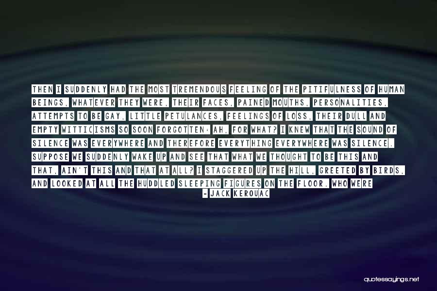 Feeling So Empty Quotes By Jack Kerouac Feeling So Empty Quotes By Jack Kerouac