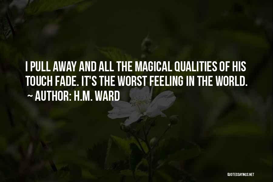 Feeling So Far Away Quotes By H.M. Ward