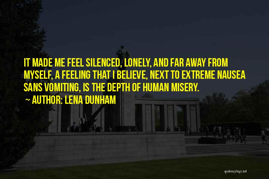 Feeling So Far Away Quotes By Lena Dunham