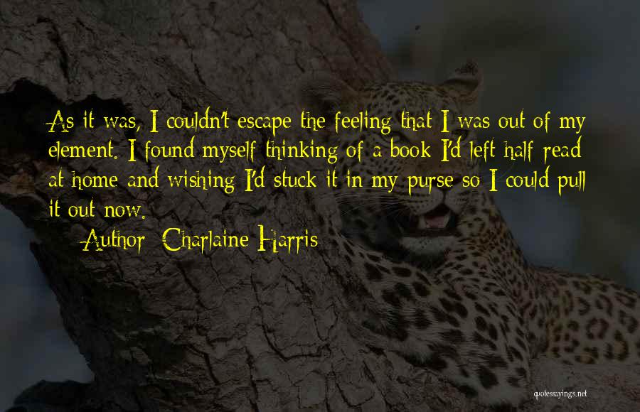 Feeling So Left Out Quotes By Charlaine Harris