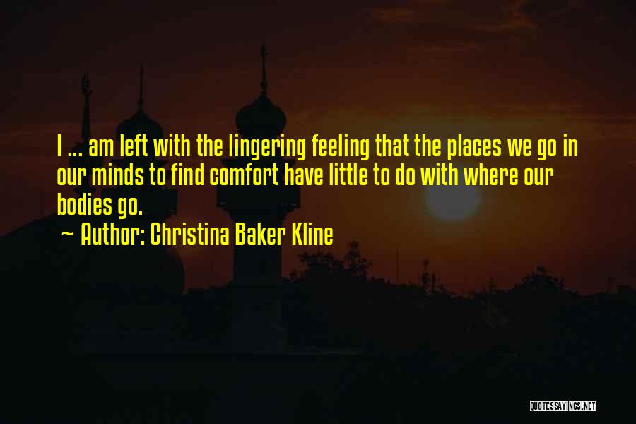 Feeling So Left Out Quotes By Christina Baker Kline