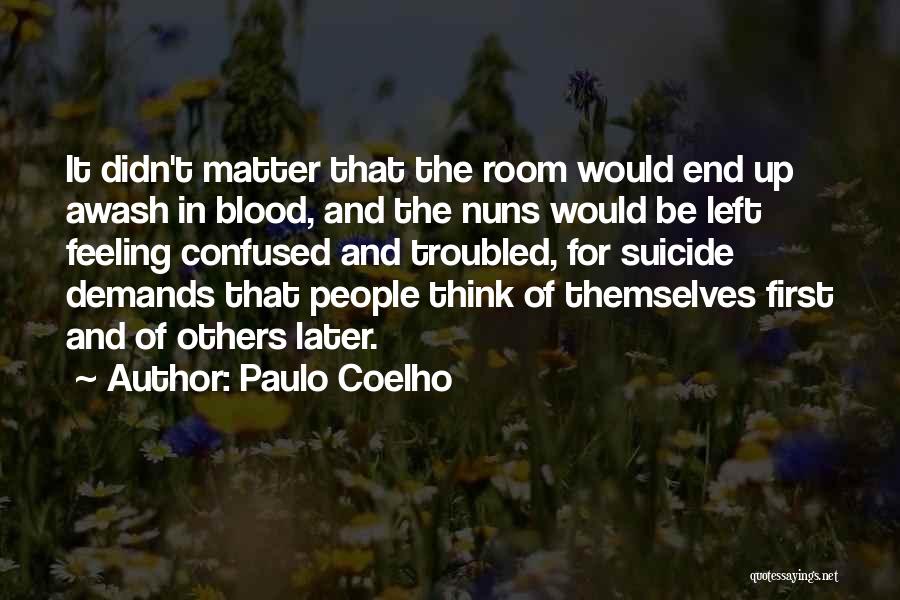 Feeling So Left Out Quotes By Paulo Coelho