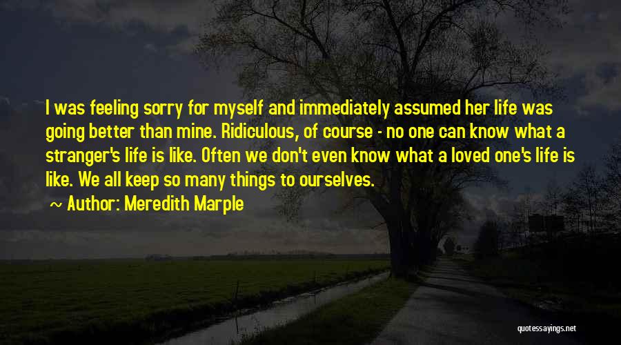 Feeling So Loved Quotes By Meredith Marple