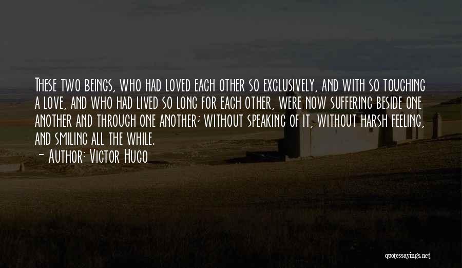 Feeling So Loved Quotes By Victor Hugo