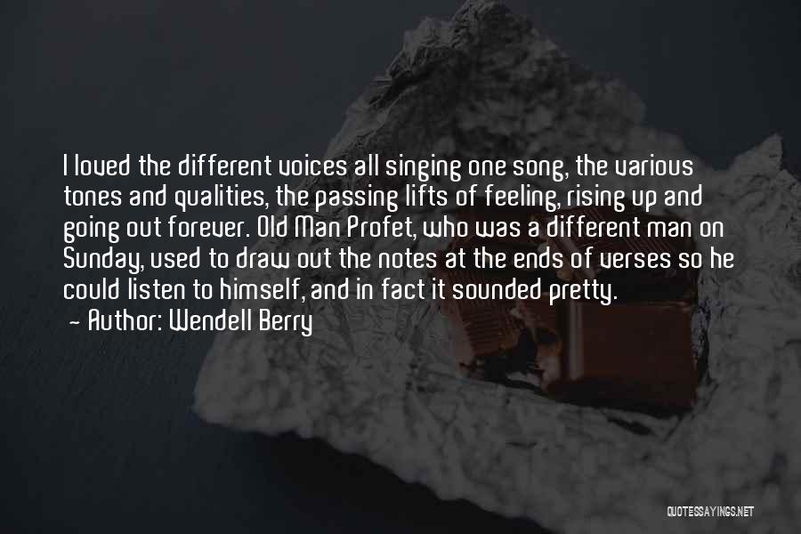 Feeling So Loved Quotes By Wendell Berry