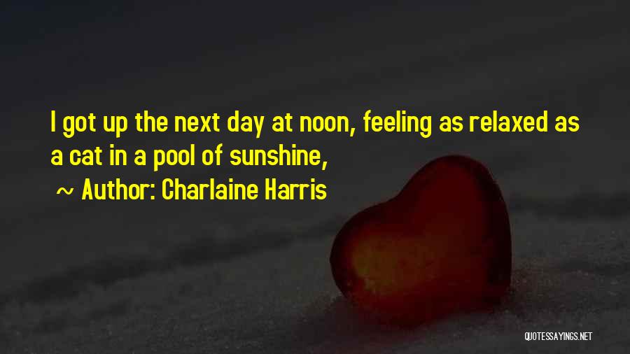 Feeling So Relaxed Quotes By Charlaine Harris