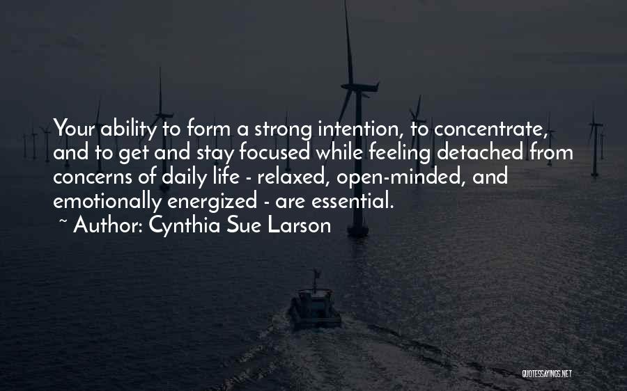 Feeling So Relaxed Quotes By Cynthia Sue Larson