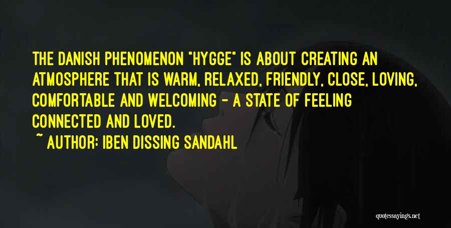 Feeling So Relaxed Quotes By Iben Dissing Sandahl