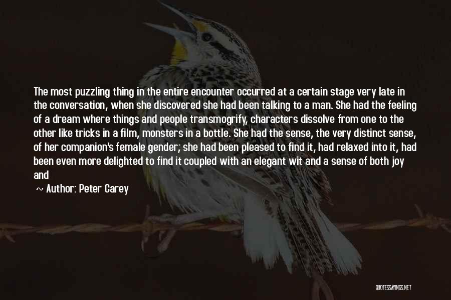 Feeling So Relaxed Quotes By Peter Carey