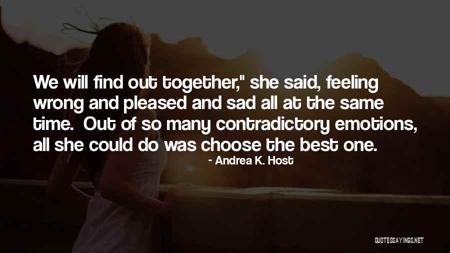 Feeling So Sad Quotes By Andrea K. Host Feeling So Sad Quotes By Andrea K. Host