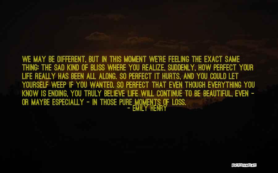 Feeling So Sad Quotes By Emily Henry Feeling So Sad Quotes By Emily Henry
