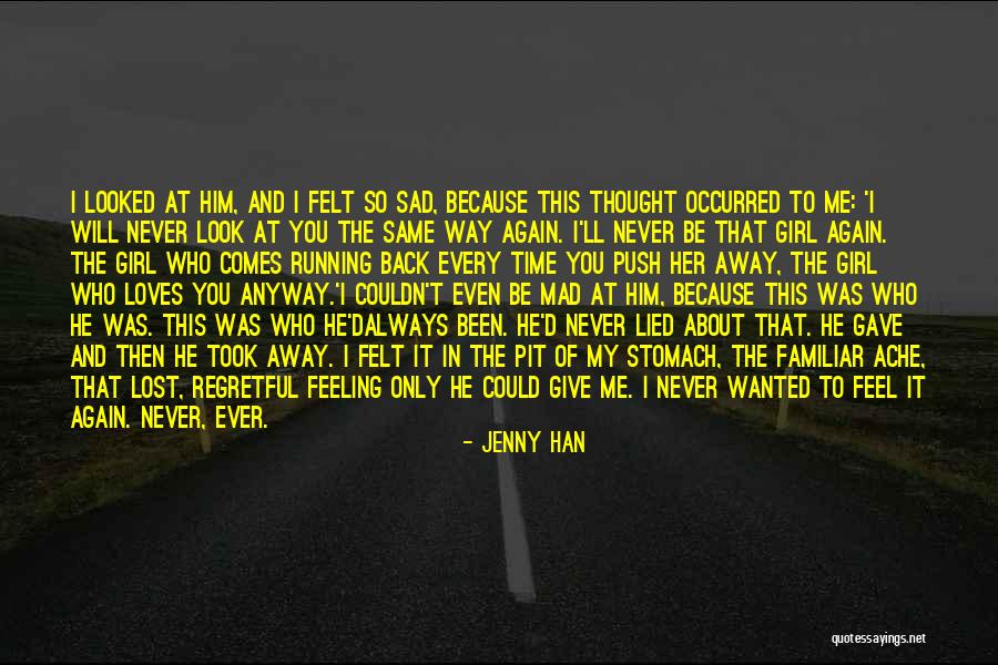 Feeling So Sad Quotes By Jenny Han