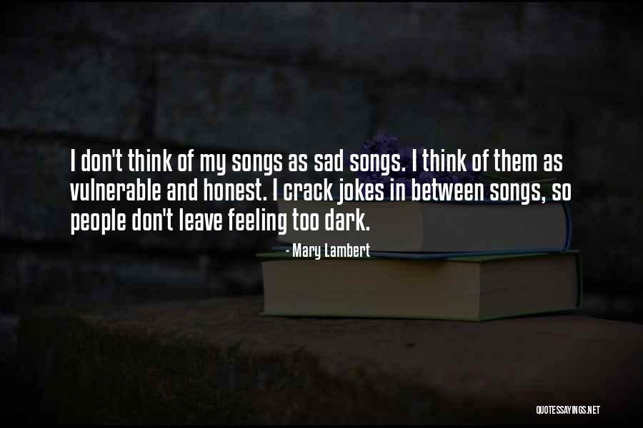 Feeling So Sad Quotes By Mary Lambert