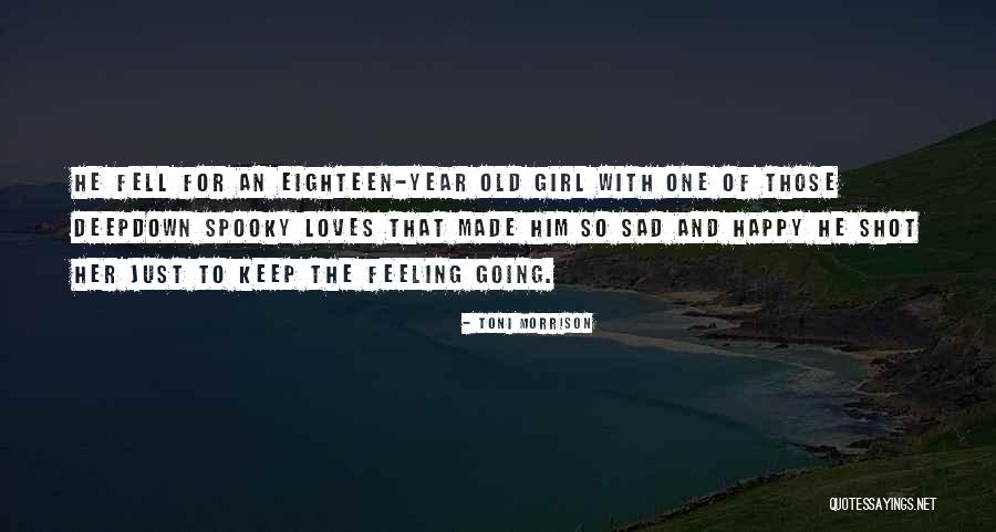 Feeling So Sad Quotes By Toni Morrison Feeling So Sad Quotes By Toni Morrison