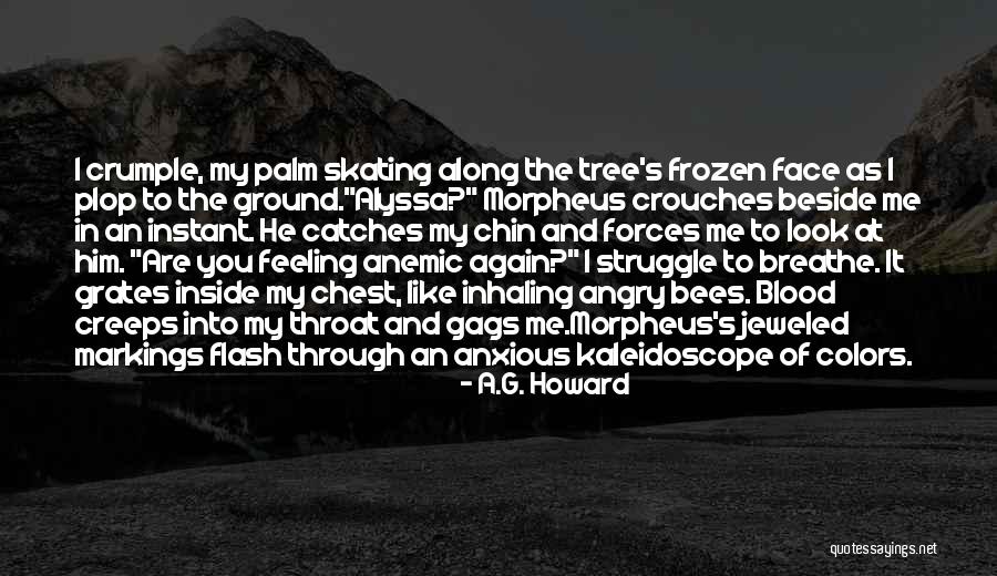 Feeling So Sick Quotes By A.G. Howard Feeling So Sick Quotes By A.G. Howard