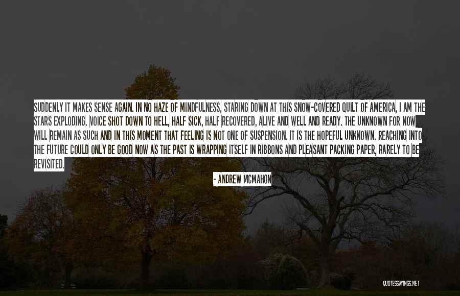 Feeling So Sick Quotes By Andrew McMahon Feeling So Sick Quotes By Andrew McMahon
