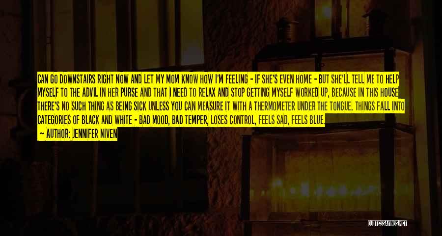 Feeling So Sick Quotes By Jennifer Niven