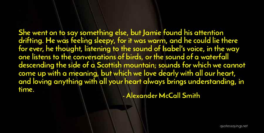 Feeling So Sleepy Quotes By Alexander McCall Smith