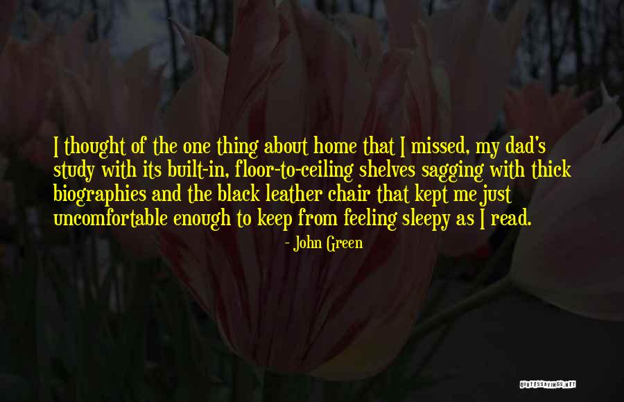 Feeling So Sleepy Quotes By John Green