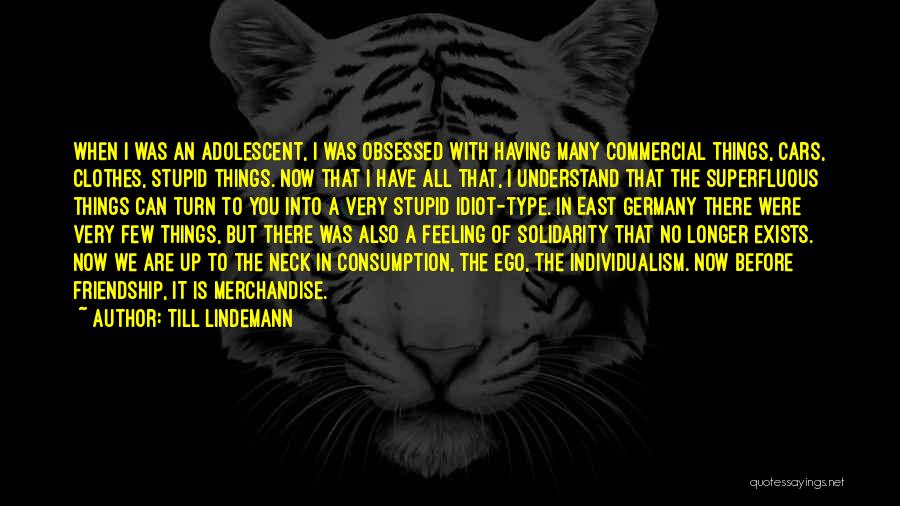 Feeling Solidarity Quotes By Till Lindemann