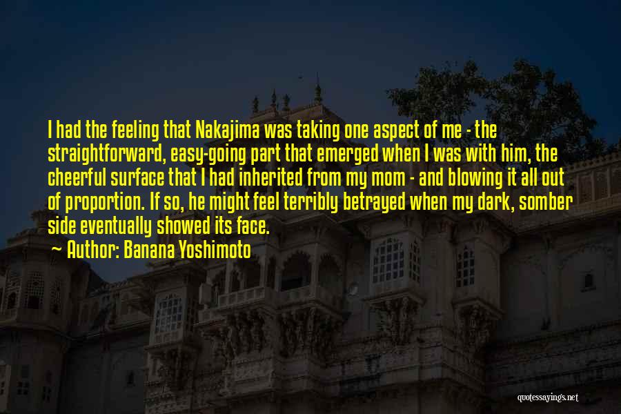 Feeling Somber Quotes By Banana Yoshimoto