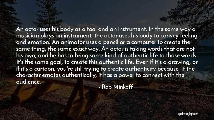 Feeling Some Kind Of Way Quotes By Rob Minkoff Feeling Some Kind Of Way Quotes By Rob Minkoff