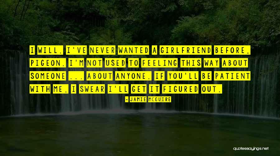 Feeling Someone Quotes By Jamie McGuire Feeling Someone Quotes By Jamie McGuire