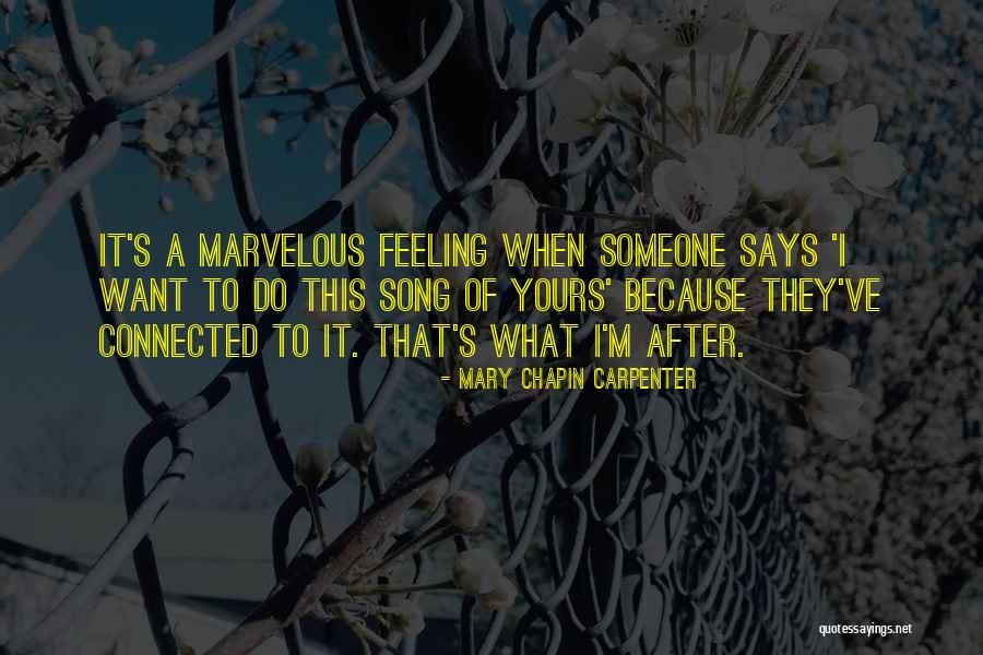 Feeling Someone Quotes By Mary Chapin Carpenter Feeling Someone Quotes By Mary Chapin Carpenter