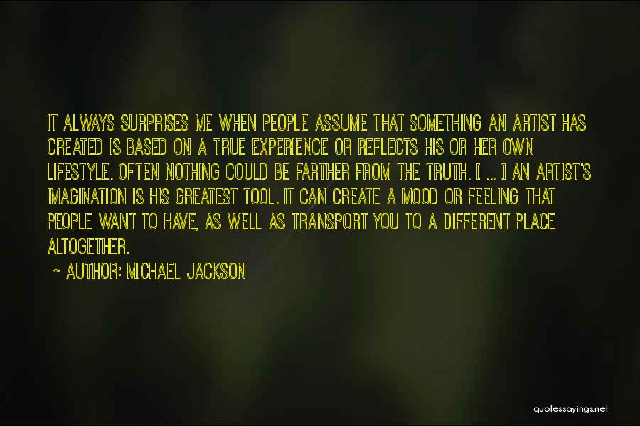 Feeling Something Different Quotes By Michael Jackson