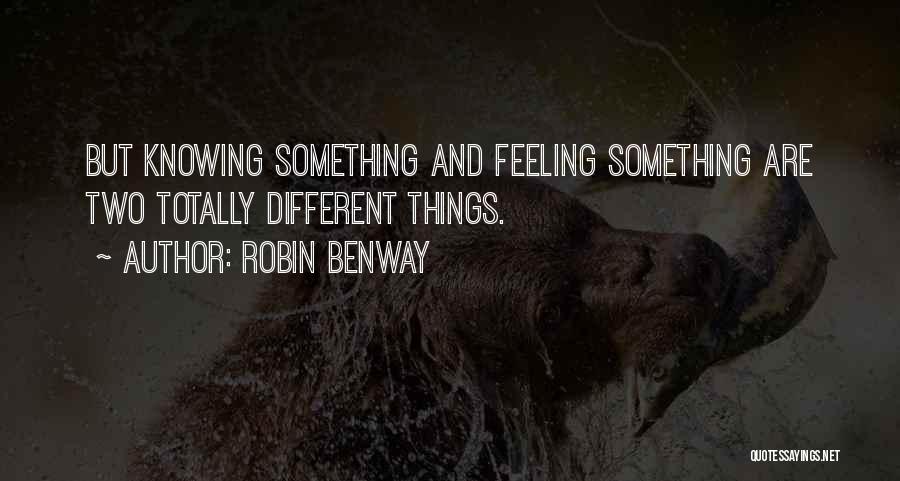 Feeling Something Different Quotes By Robin Benway
