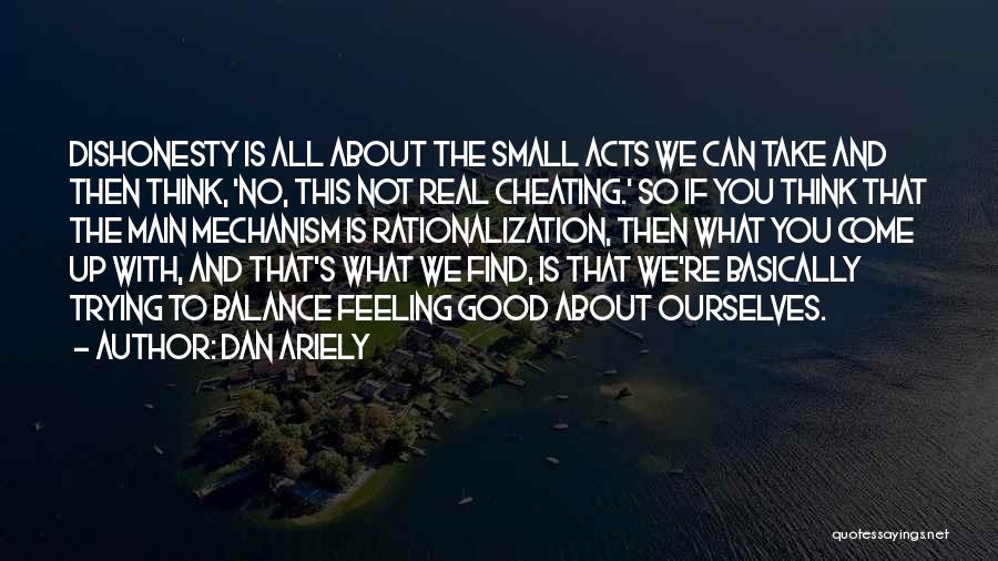 Feeling Sorry For Cheating Quotes By Dan Ariely