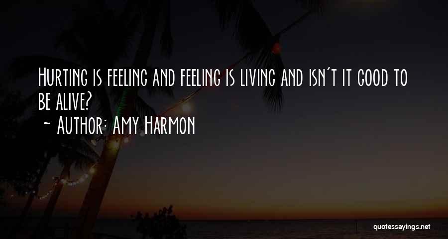 Feeling Sorry For Hurting Someone Quotes By Amy Harmon