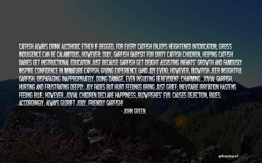 Feeling Sorry For Hurting Someone Quotes By John Green Feeling Sorry For Hurting Someone Quotes By John Green