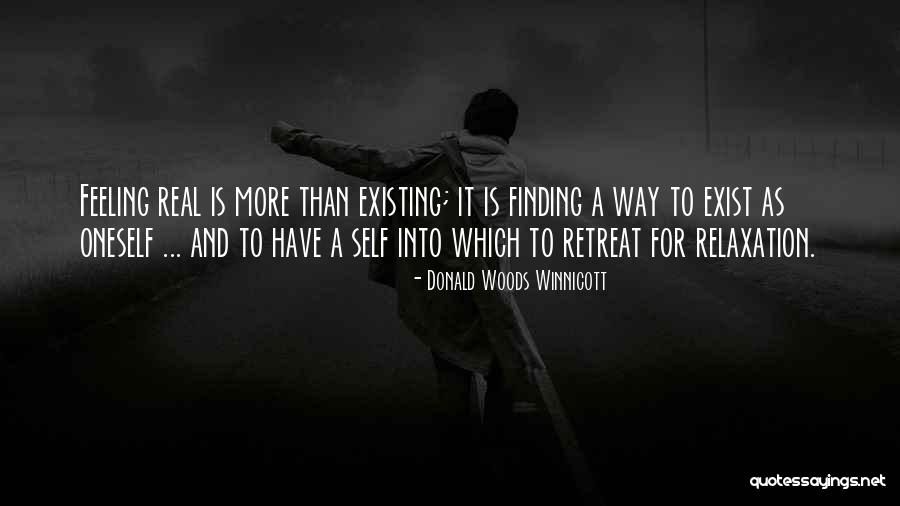 Feeling Sorry For Oneself Quotes By Donald Woods Winnicott Feeling Sorry For Oneself Quotes By Donald Woods Winnicott