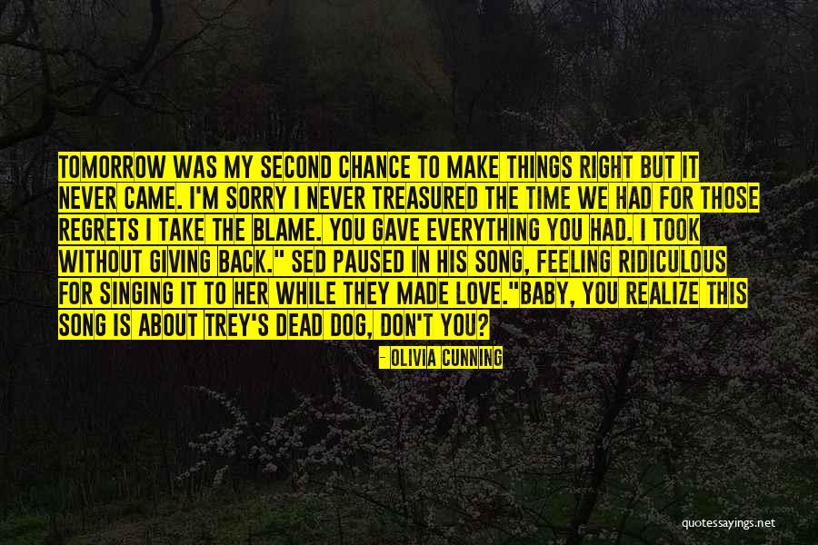 Feeling Sorry For You Quotes By Olivia Cunning Feeling Sorry For You Quotes By Olivia Cunning