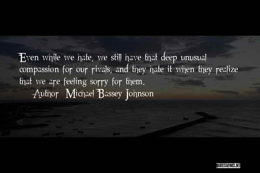 Feeling Sorry Quotes By Michael Bassey Johnson