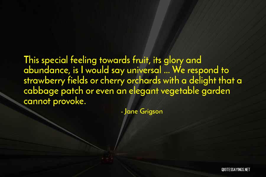 Feeling Special To Someone Quotes By Jane Grigson Feeling Special To Someone Quotes By Jane Grigson