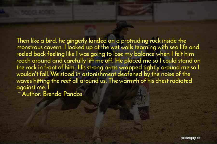 Feeling Stood Up Quotes By Brenda Pandos